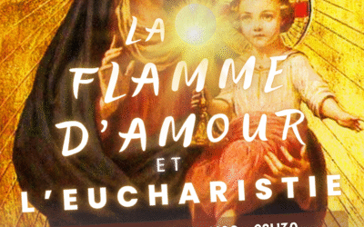 Flamme d&rsquo;Amour & Eucharistie 26-27-28 juin à Paris